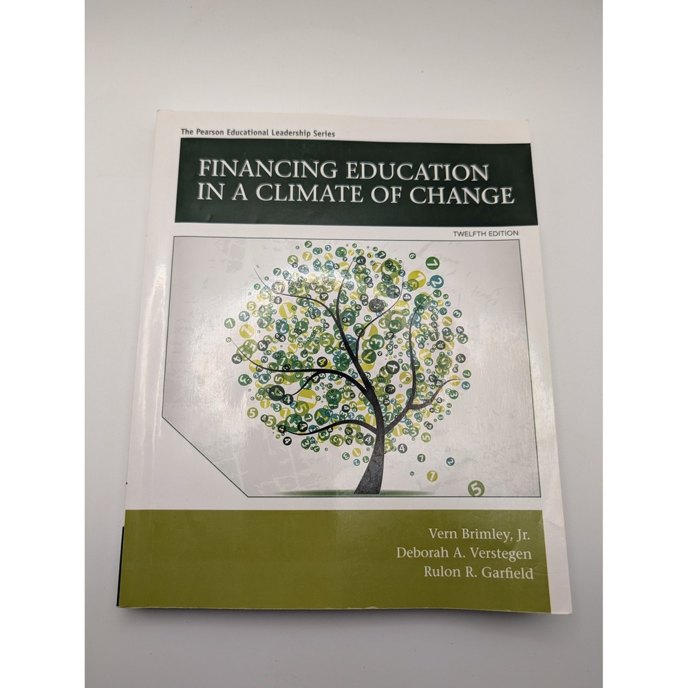 Financing Education in a Climate of Change 12th Edition Brimley Verstegen 2016